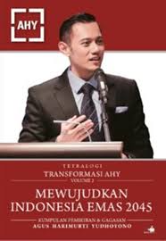 Tetralogi transformasi AHY: Mewujudkan Indonesia emas 2045