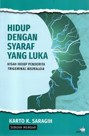 Hidup Dengan Syaraf Yang Luka: Kisah Hidup Penderita Trigemi