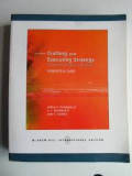 Crafting and executing strategy : the quest for competitive advantage : concepts and cases