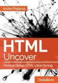 HTML uncover : panduan belajar HTML lengkap untuk pemula