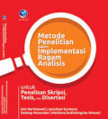 Metode Penelitian dalam Implementasi Ragam Analisis untuk Penulisan Skripsi, Tesis, dan Disertasi