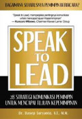 SPEAK TO LEAD, 28 strategi komunikasi pemimpin untuk mencapai tujuan kepemimpinan
