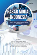 Pasar Modal Indonesia : Teori, Instrumen, dan Praktik Investasi