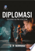 DIPLOMASI , Teori dan Praktik