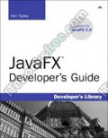 JavaFX™ Developer’s Guide