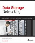 Data Storage Networking Real World Skills for the CompTIA Storage+™ Certification and Beyond