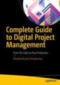 Complete Guide to Digital Project Management From Pre-Sales to Post-Production