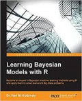 Learning Bayesian Models with R