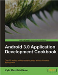 Android 3.0 Application Development Cookbook