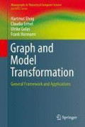 Graph and Model Transformation General Framework and Applications
