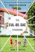 The cul-de-sac syndrome : turning around the unsustainable American dream