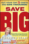 Save big : cut your top 5 costs and save thousands