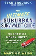 The ultimate suburban survivalist guide