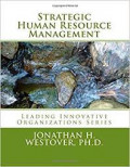 Strategic Human Resource Management (Leading Innovative Organizations)