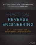 Practical Reverse Engineering : X86, X64, Arm, Windows Kernel, Reversing Tools