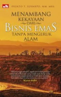 Menambang kekayaan dari bisnis emas tanpa mengeruk alam