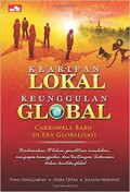 Kearifan lokal keunggulan global : cakrawala baru di era globalisasi