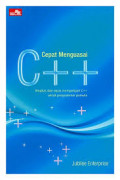 Cara cepat c++ (ringkas dan tepat mempelajari c++ untuk programmer pemula)