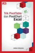 Trik Pivotable dan PivotChart Excel