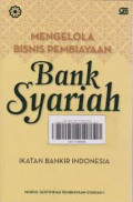 Mengelola Bisnis Pembiayaan Bank Syariah