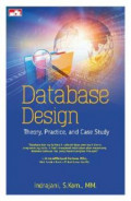 Database Design: Theory, Practice, and Case Study