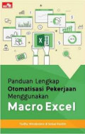 Panduan lengkap otomatisasi pekerjaan menggunakan macro excel