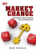 Market change : memahami pasar properti dan perubahannya