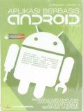 Aplikasi Berbasis Android: Berbagai Implementasi Dan Pengembangan Aplikasi Mobile Berbasis Android