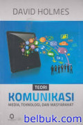 Teori Komunikasi Media Teknologi Dan Masyarakat