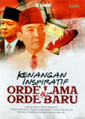 Kenangan Inspiratif Orde Lama & Orde Baru