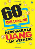 60+ Cara online menghasilkan uang saat weekend