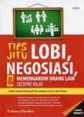 Tips jitu lobi, negosiasi, dan mempengaruhi orang lain secepat kilat