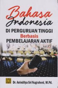 Bahasa indonesia di perguruan tinggi berbasis pembelajaran aktif