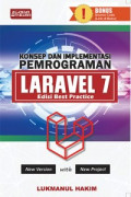 Konsep Dan Implementasi Pemrograman Laravel 7 : Edisi Best Practice