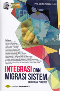 Integrasi dan migrasi sistem : teori dan praktik + CD
