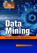 Data Mining : Teori dan Aplikasi Rapidminer
