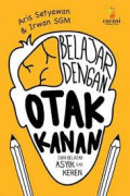Belajar dengan Otak Kanan (Cara Asyik dan Keren)