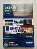 Desain kartu nama dan brosur dengan Photoshop CS5 dan CorelDRAW X5 / Chandra