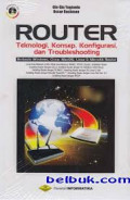Router : teknologi konsep konfigurasi dan troubleshooting