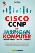 CISCO CCNP Dan Jaringan Komputer (Materi Route, Switch & Troubleshooting)