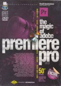 The Magic Of Adobe Premiere Pro