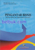 Pengantar bisnis : konsep, realita dan aplikasi pada usaha kecil
