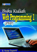 Buku kuliah Web Programming 1 (PHP)