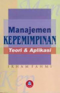 Manajemen Kepemimpinan : Teori & Aplikasi
