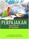 Perpajakan : untuk praktisi dan akademi