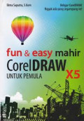 Fun & easy mahir coreldraw x5 untuk pemula