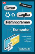 Dasar Logika Pemrograman Komputer : Panduan Berbasis Flowchart menggunakan Flowgorithm