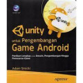 Unity untuk Pengembangan Game Android : Panduan Lengkap untuk Desain, Pengembangan Hingga Pemasaran Game