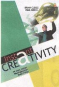 Instant creativity: 76 cara instan meningkatkan kreativitas