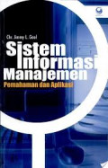 Sistem informasi manajemen : pemahaman dan aplikasi